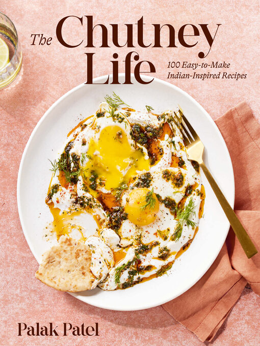 Title details for The Chutney Life by Palak Patel - Available